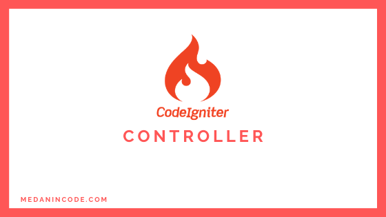 Controller Di Codeigniter 4