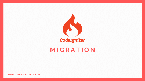 Migration Codeigniter 4